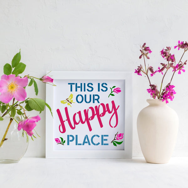 This Is Our Happy Place Stencil Handilane