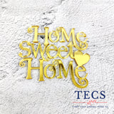 Home Sweet Home Cutout in Golden Acrylic