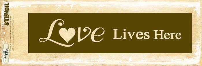Love Lives Here Stencil