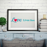 Love Lives Here Stencil