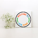 Welcome To Home in Circle Stencil